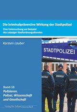 Kriminalpräventive Wirksamkeit der Stadtpolizei - Karsten Lauber