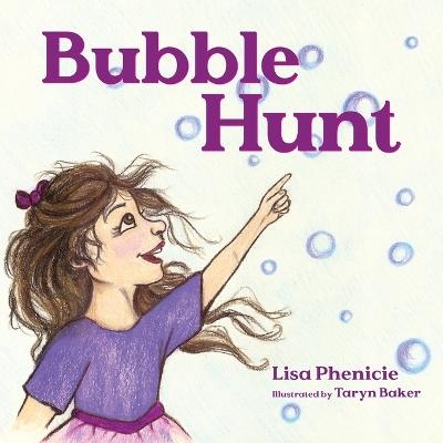 Bubble Hunt - Lisa Phenicie