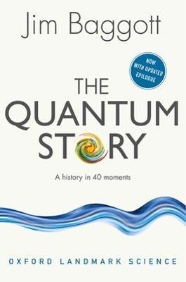 The Quantum Story - Jim Baggott