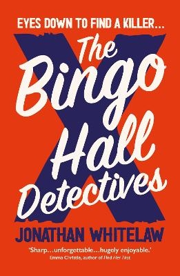 The Bingo Hall Detectives - Jonathan Whitelaw