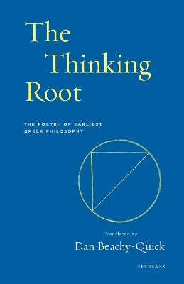 The Thinking Root - Dan Beachy-Quick