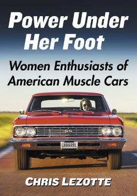 Power Under Her Foot - Chris Lezotte