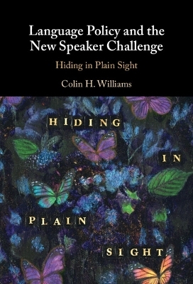 Language Policy and the New Speaker Challenge - Colin H. Williams