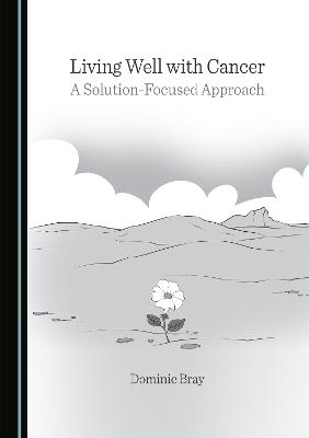 Living Well with Cancer - Dominic Bray