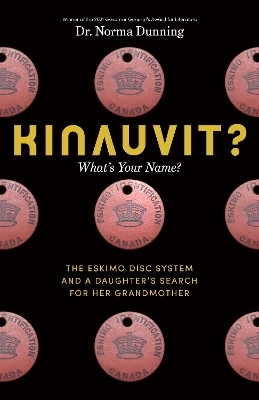 Kinauvit? - Dr. Norma Dunning