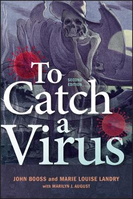 To Catch A Virus - John Booss, Marie L. Landry