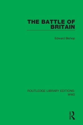 The Battle of Britain - Edward Bishop