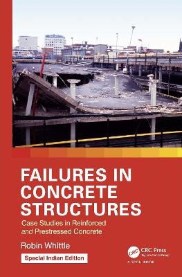 Failures in Concrete Structures - Robin Whittle