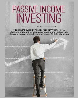 Passive Income Investing - Gary Jennings