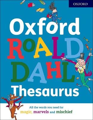 Oxford Roald Dahl Thesaurus -  Oxford Dictionaries