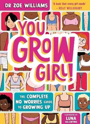 You Grow Girl! - Dr. Zoe Williams