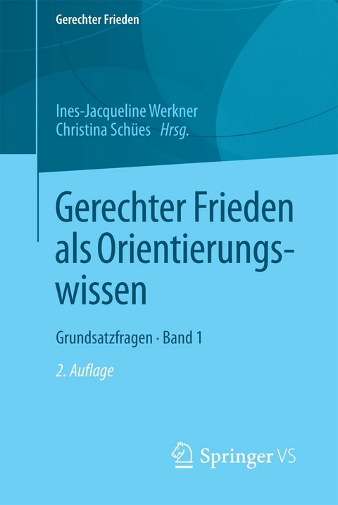 Gerechter Frieden als Orientierungswissen - 