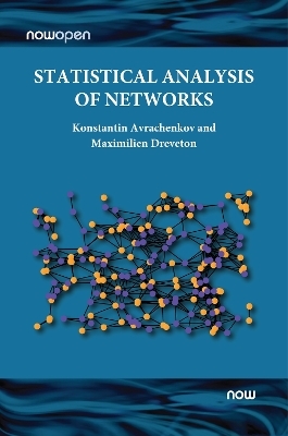 Statistical Analysis of Networks - Konstantin Avrachenkov, Maximilien Dreveton