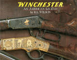 Winchester: An American Legend -  Robert L Wilson