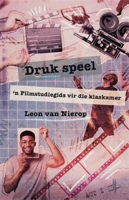 Druk speel! - Leon van Nierop