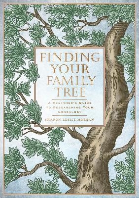 Finding Your Family Tree - Sharon Leslie Morgan