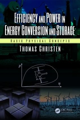 Efficiency and Power in Energy Conversion and Storage - Thomas Christen