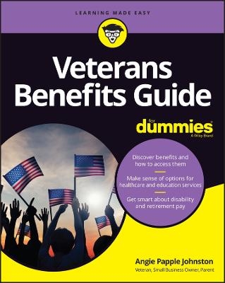 Veterans Benefits Guide For Dummies - Angie Papple Johnston