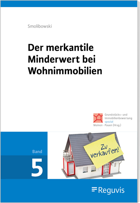 Der merkantile Minderwert bei Wohnimmobilien - Gerhard Smolibowski