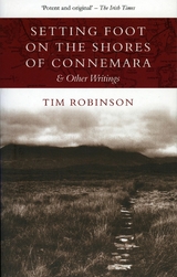 Setting Foot on the Shores of Connemara - Tim Robinson