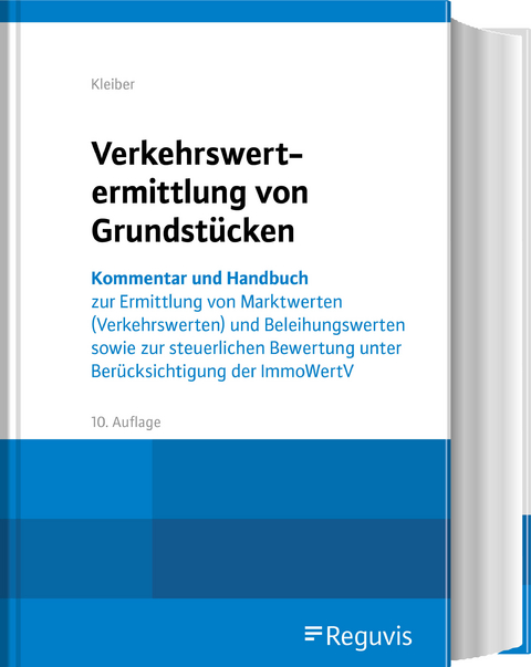 Verkehrswertermittlung von Grundstücken - Wolfgang Kleiber, Roland Fischer, Ullrich Werling