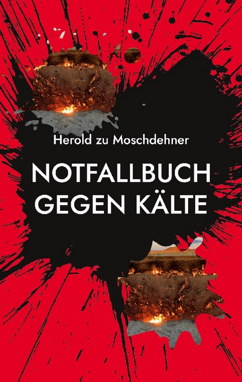 Notfallbuch gegen Kälte - Herold zu Moschdehner