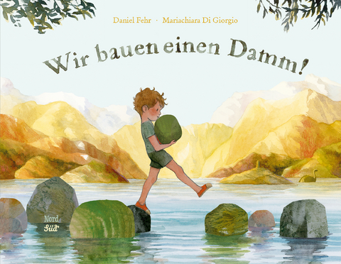 Wir bauen einen Damm! - Daniel Fehr