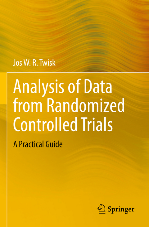 Analysis of Data from Randomized Controlled Trials - Jos W.R. Twisk