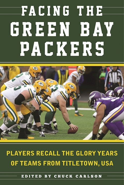 Facing the Green Bay Packers -  Chuck Carlson