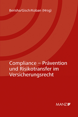 Compliance - Prävention und Risikotransfer im Versicherungsrecht 7. Kremser Versicherungsforum 2021 - 