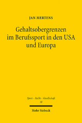 Gehaltsobergrenzen im Berufssport in den USA und Europa - Jan Mertens