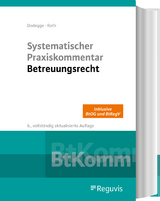 Systematischer Praxiskommentar Betreuungsrecht - Georg Dodegge, Andreas Roth