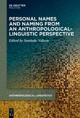 Personal Names and Naming from an Anthropological-Linguistic Perspective - 