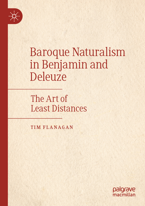 Baroque Naturalism in Benjamin and Deleuze - Tim Flanagan