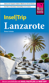 Reise Know-How InselTrip Lanzarote - Schulze, Dieter