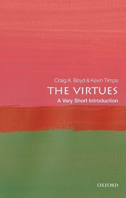 The Virtues - Craig A. Boyd, Kevin Timpe