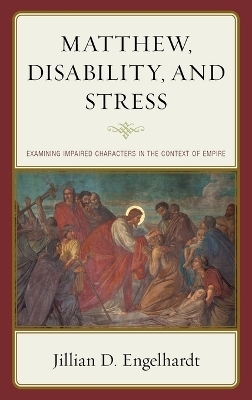 Matthew, Disability, and Stress - Jillian D. Engelhardt