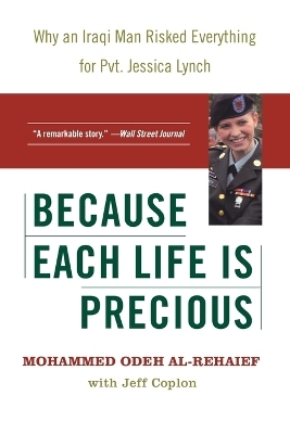 Because Each Life Is Precious - Mohammed Odeh Al-Rehaief