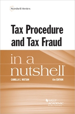 Tax Procedure and Tax Fraud in a Nutshell - Richard Briffault, Laurie Reynolds, Nestor M. Davidson, Erin Adele Scharff, Rick Su