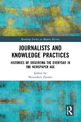 Journalists and Knowledge Practices - 