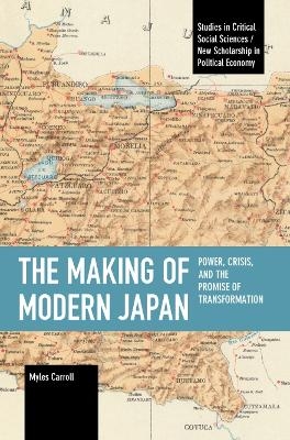 The Making of Modern Japan - Myles Carroll