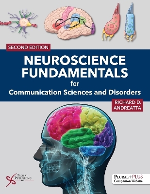 Neuroscience Fundamentals for Communication Sciences and Disorders