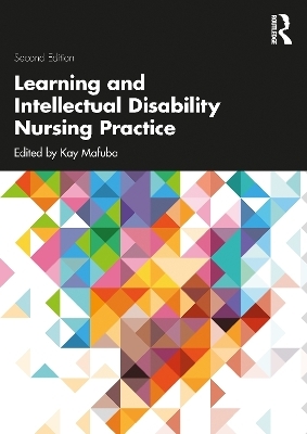 Learning and Intellectual Disability Nursing Practice - Kay Mafuba