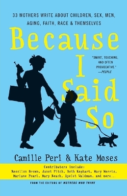 Because I Said So - Kate Moses, Camille Peri