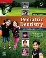 Pediatric Dentistry: Principles and Practice - Muthu, M. S.; Sivakumar, N