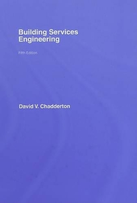 Building Services Engineering - David V. Chadderton