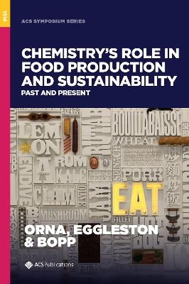 Chemistry's Role in Food Production and Sustainability - 