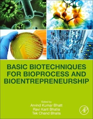 Basic Biotechniques for Bioprocess and Bioentrepreneurship - 