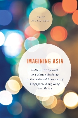 Imagining Asia - EMILY STOKES-REES