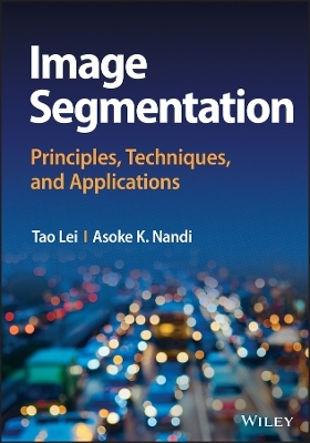 Image Segmentation - Tao Lei, Asoke K. Nandi